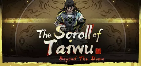 The Scroll of Taiwu Beyond The Dome Free Download Highly Compressed