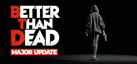 Better Than Dead Free Download Highly Compressed